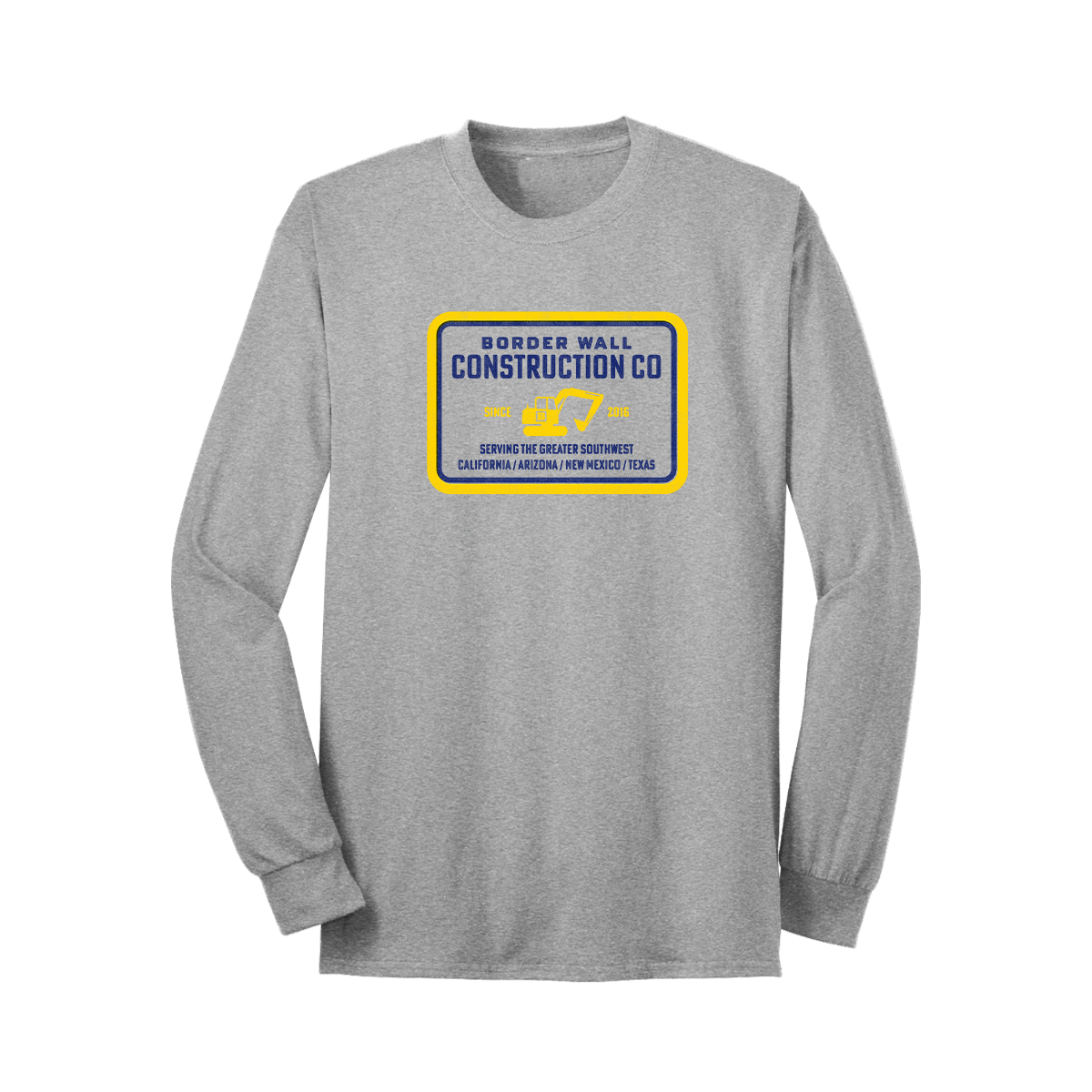 Border Wall Construction Company Long Sleeve T-Shirt - Grey
