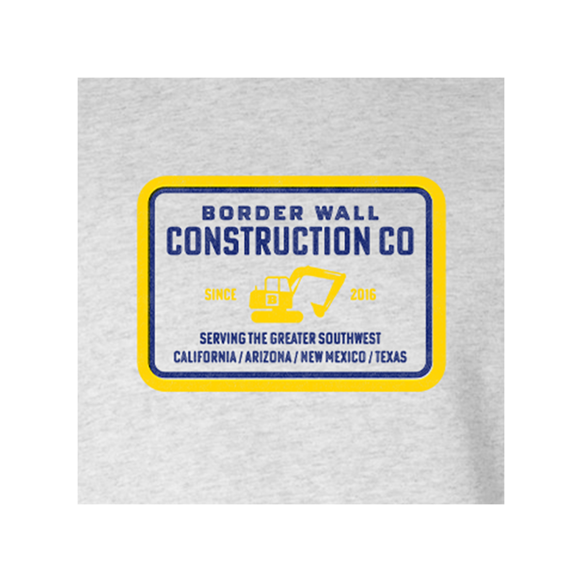 Border Wall Construction Company Sweatshirt