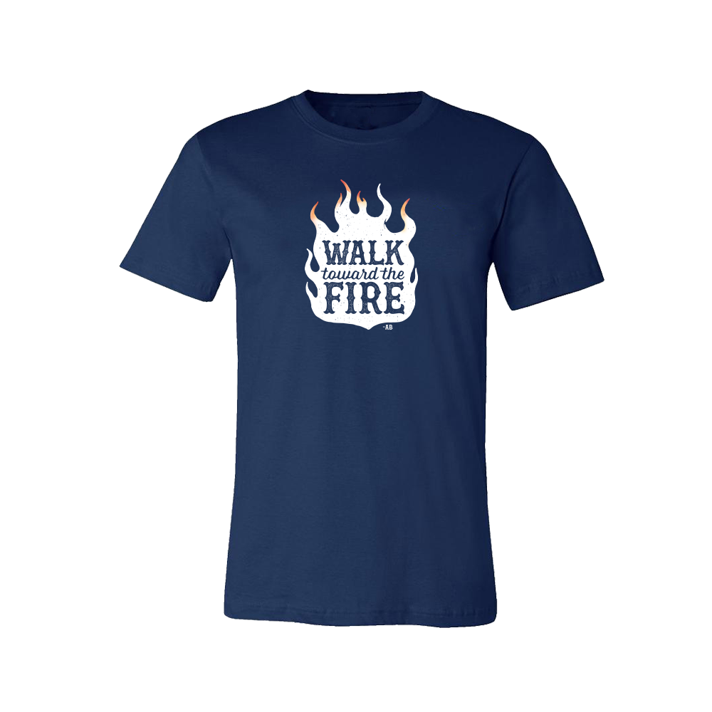 Walk Toward the Fire T-Shirt - Navy