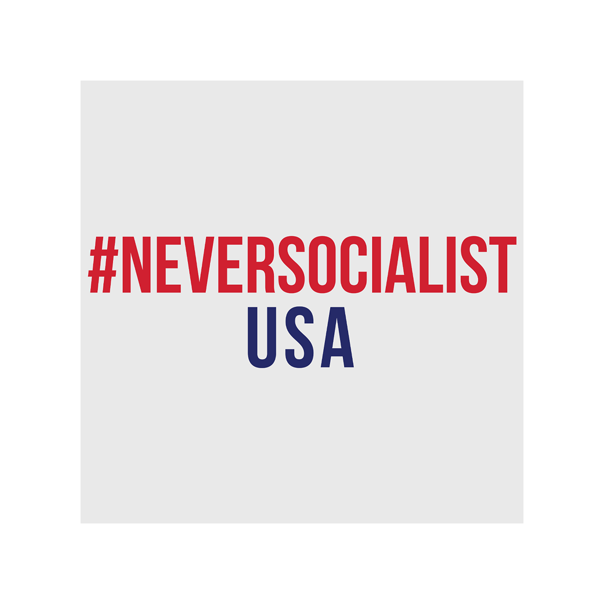 #NeverSocialist Women's USA T-Shirt - White