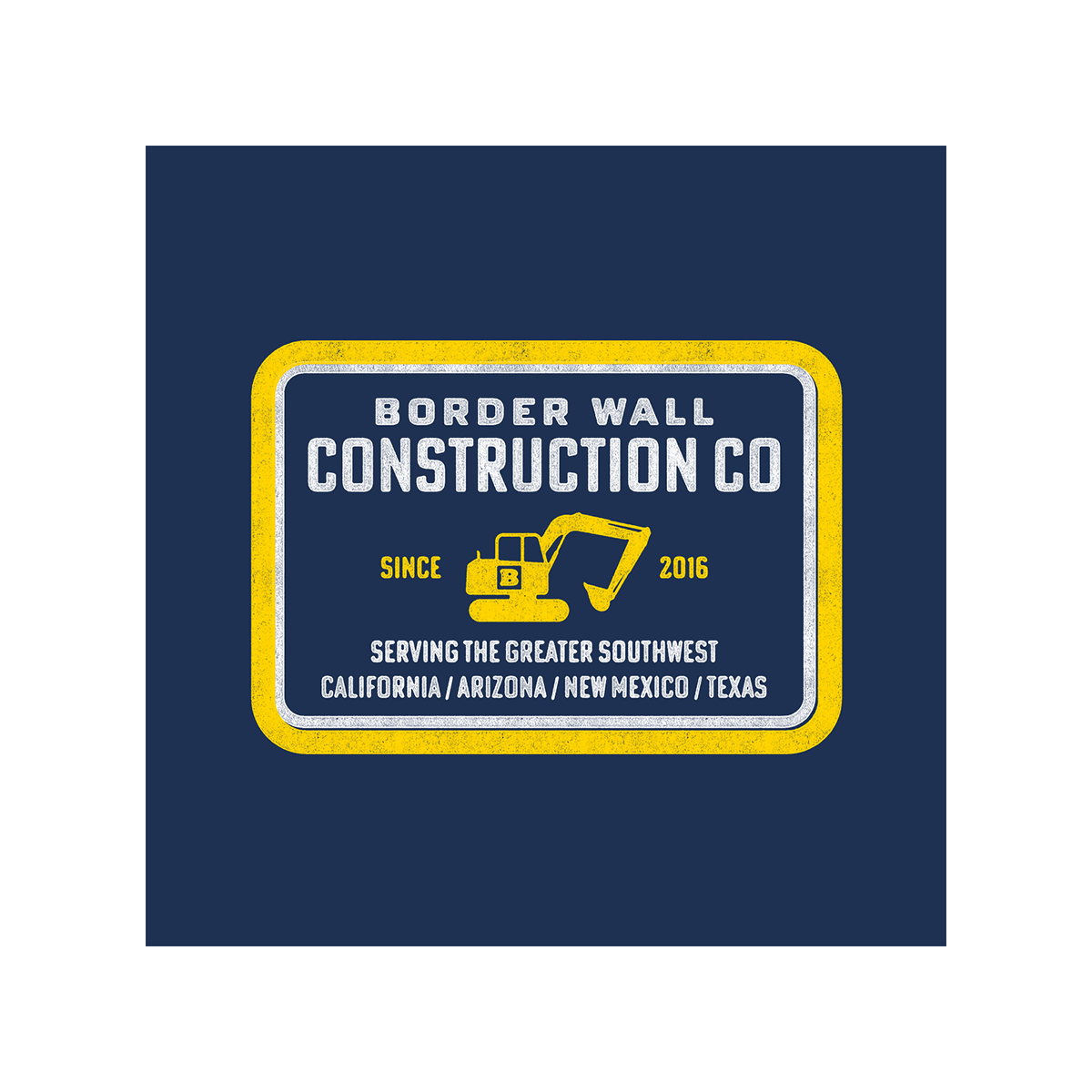 Border Wall Construction Company T-Shirt - Navy