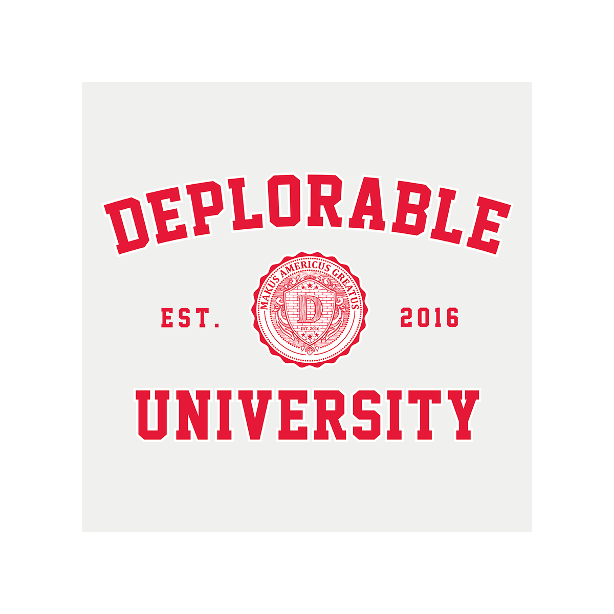 Deplorable University T-Shirt - White