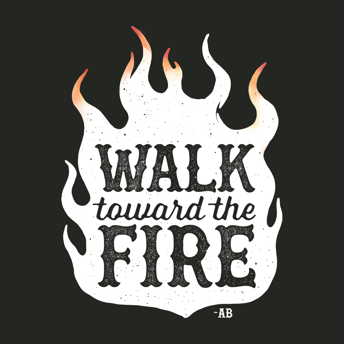 Walk Toward the Fire Long Sleeve T-Shirt - Black