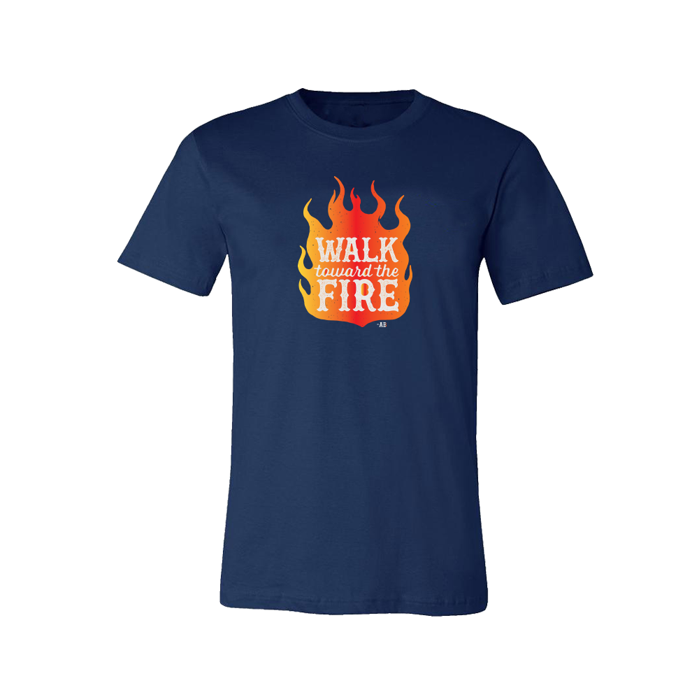 Walk Toward the Fire T-Shirt - Navy